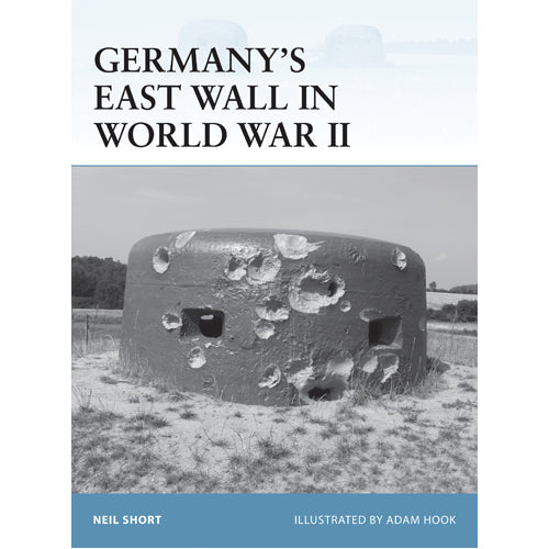 Germany’s East Wall in World War II