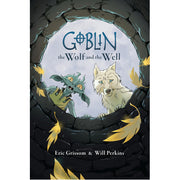 Goblin Volume 2: The Wolf and the Well