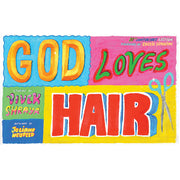 God Loves Hair