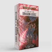 Godsforge: Return of the Dragon Gods