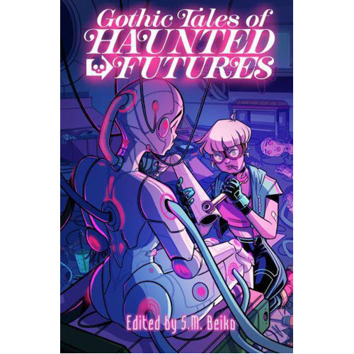 Gothic Tales of Haunted Futures (Paperback)