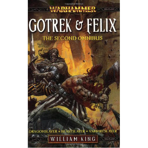 Gotrek & Felix: The Second Omnibus (paperback)