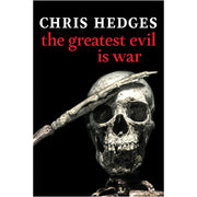 Greatest Evil is War