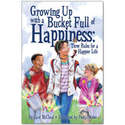 Growing Up with a Bucket Full of Happiness
