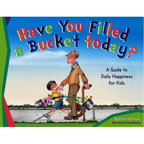 Have You Filled a Bucket Today?