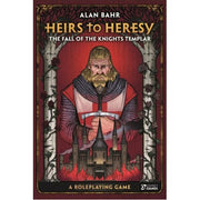 Heirs to Heresy: The Fall of the Knights TemplarA Roleplaying Game