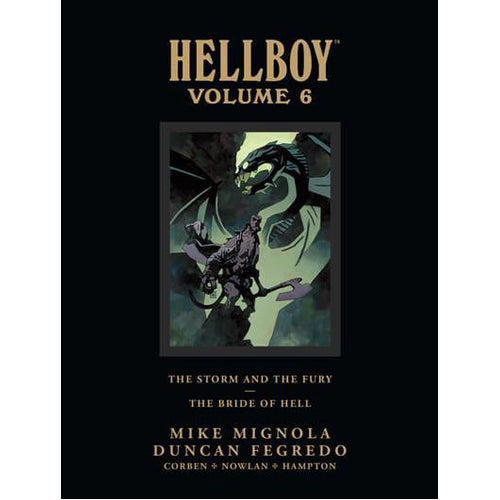 Hellboy Library Edition Volume 6: The Storm and the Fury and The Bride of Hell (Hardback)