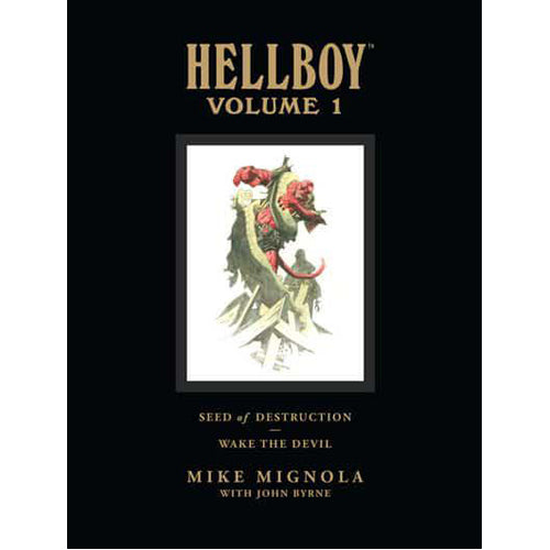Hellboy Library Volume 1: Seed of Destruction and Wake the Devil (Hardback)