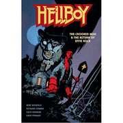 Hellboy: The Crooked Man & The Return of Effie Kolb