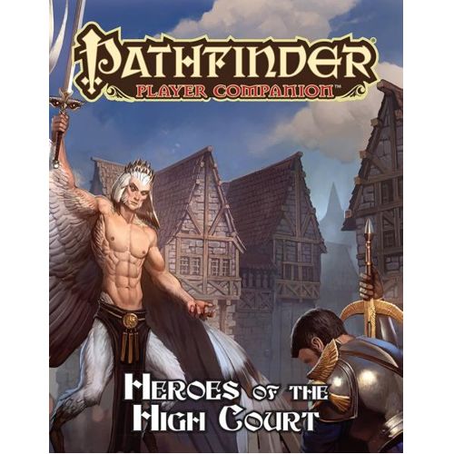 Heroes of the High Court: Pathfinder Player Companion