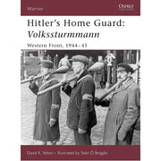 Hitler's Home Guard: Volkssturmmann