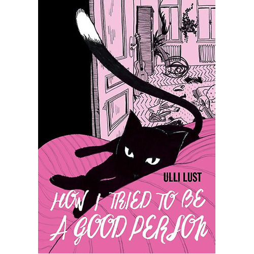 How I Tried To Be A Good Person (Paperback)