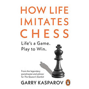 How Life Imitates Chess
