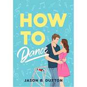 How to Dance
