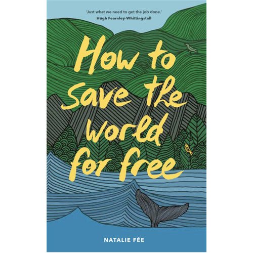 How to Save the World For Free PB