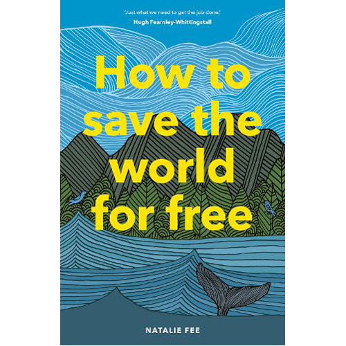 How to Save the World For Free