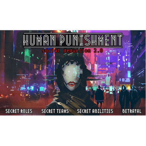Human Punishment: Social Deduction 2.0