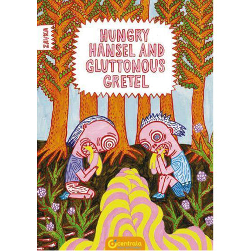 Hungry Hansel and Gluttonous Gretel (Paperback)