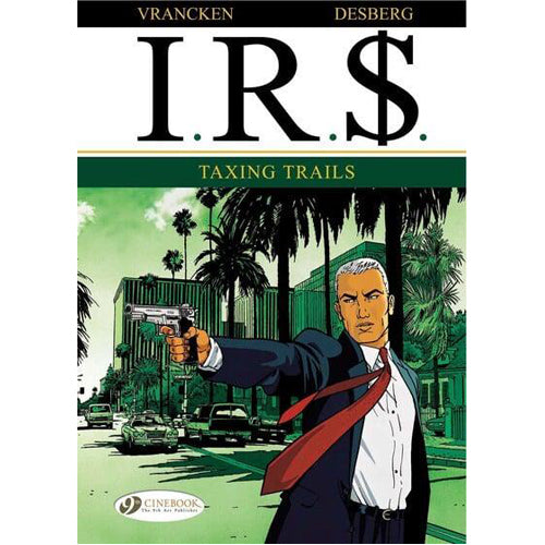 IR$, Vol. 1: Taxing Trails (Paperback)