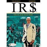 IR$, Vol. 6: The Black Gold War (Paperback)
