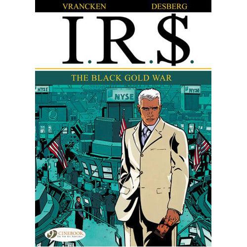 IR$, Vol. 6: The Black Gold War (Paperback)
