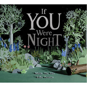 If You Were Night