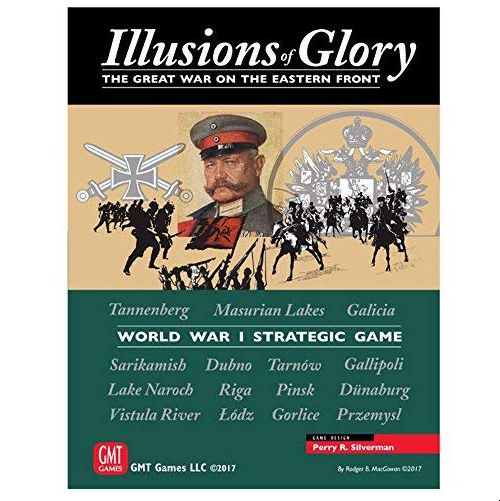 Illusions of Glory The Great War on the Eastern Front