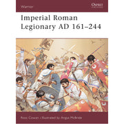 Imperial Roman Legionary AD 161–284