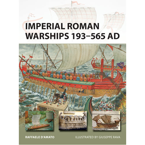 Imperial Roman Warships 193–565 AD