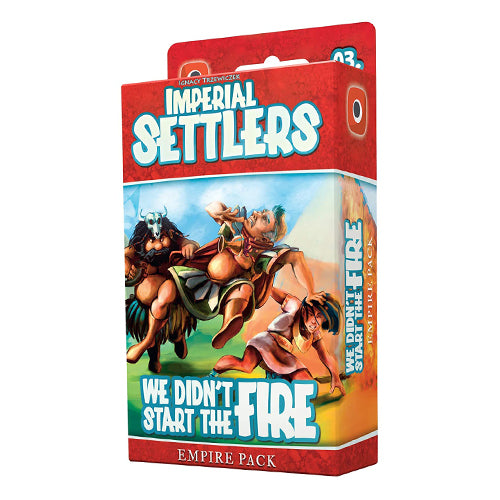 Imperial Settlers We Didn’t Start the Fire