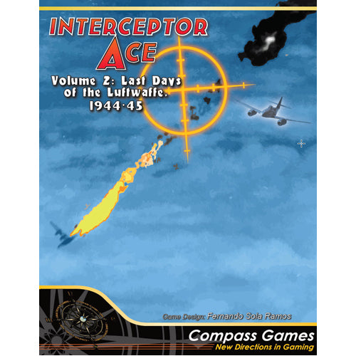 Interceptor Ace Volume 2: Last Days Of The Luftwaffe 1944 To 1945