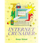 Internet Crusader (Paperback)