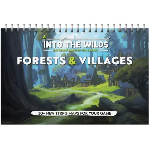 Into The Wilds Battlemap Book: Volume 1: Forests And Villages