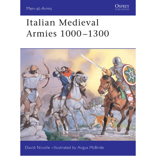Italian Medieval Armies 1000–1300