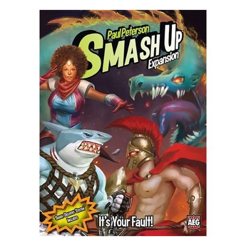 Smash Up: It's Your Fault