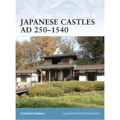 Japanese Castles AD 250–1540