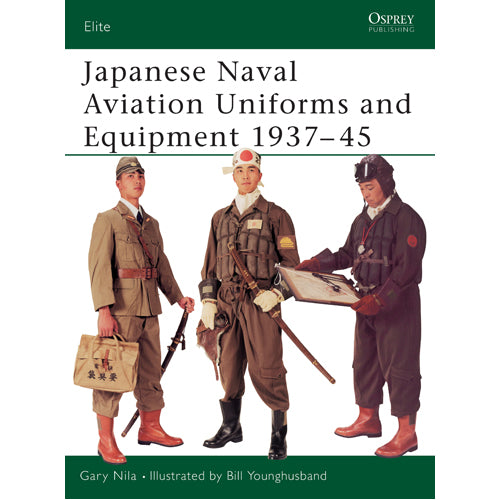 Japanese Naval Aviation Uniforms and Equipment 1937–45