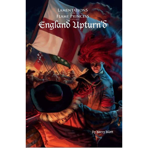 Lamentations of the Flame Princess RPG: England Upturn'd