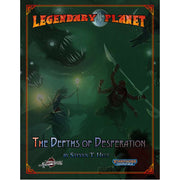 Legendary Planet: The Depths Of Desperation (Starfinder)