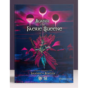 Legends of Avallen - Against the Faerie Queene Campaign Book