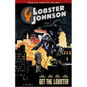 Lobster Johnson Volume 4: Get the Lobster (Paperback)