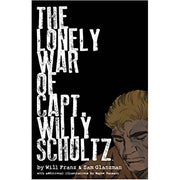 Lonely War of Capt. Willy Schultz, The