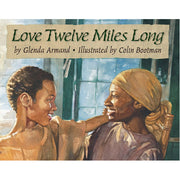 Love Twelve Miles Long