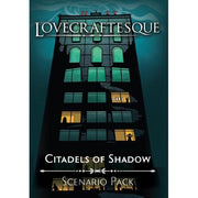 Lovecraftesque RPG 2nd Edition: Citadels of Shadow Scenario Pack