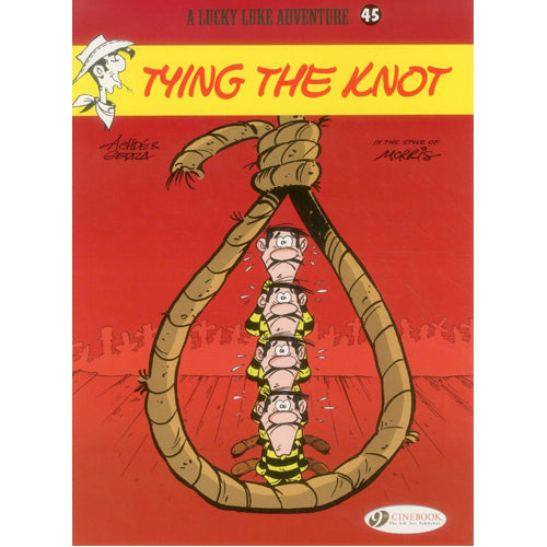Lucky Luke Vol. 45: Tying the Knot (Paperback)