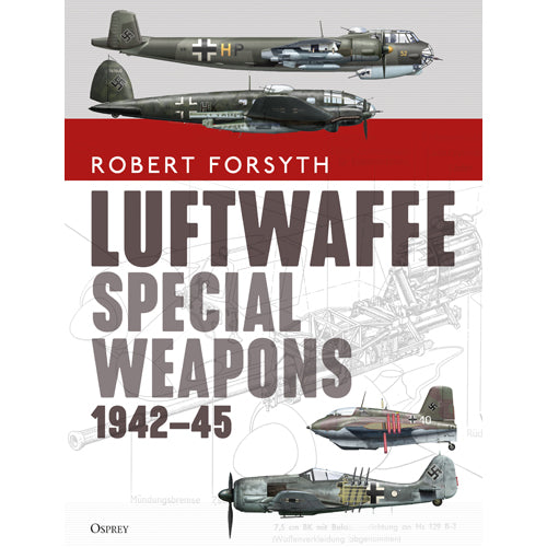 Luftwaffe Special Weapons 1942–45