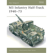 M3 Infantry Half-Track 1940–73
