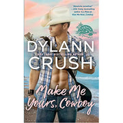 Make Me Yours. Cowboy