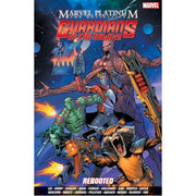 Marvel Platinum: The Definitive Guardians of the Galaxy Reboot