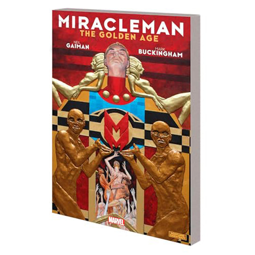 Miracleman by Gaiman & Buckingham Book 1: The Golden Age